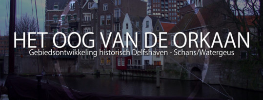 Gebiedsontwikkeling Delfshaven Schans/Watergeus